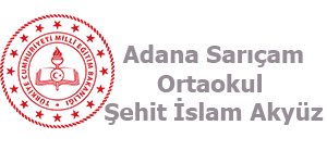 Adana Sarıçam Ortaokul Şehit İslam Akyüz
